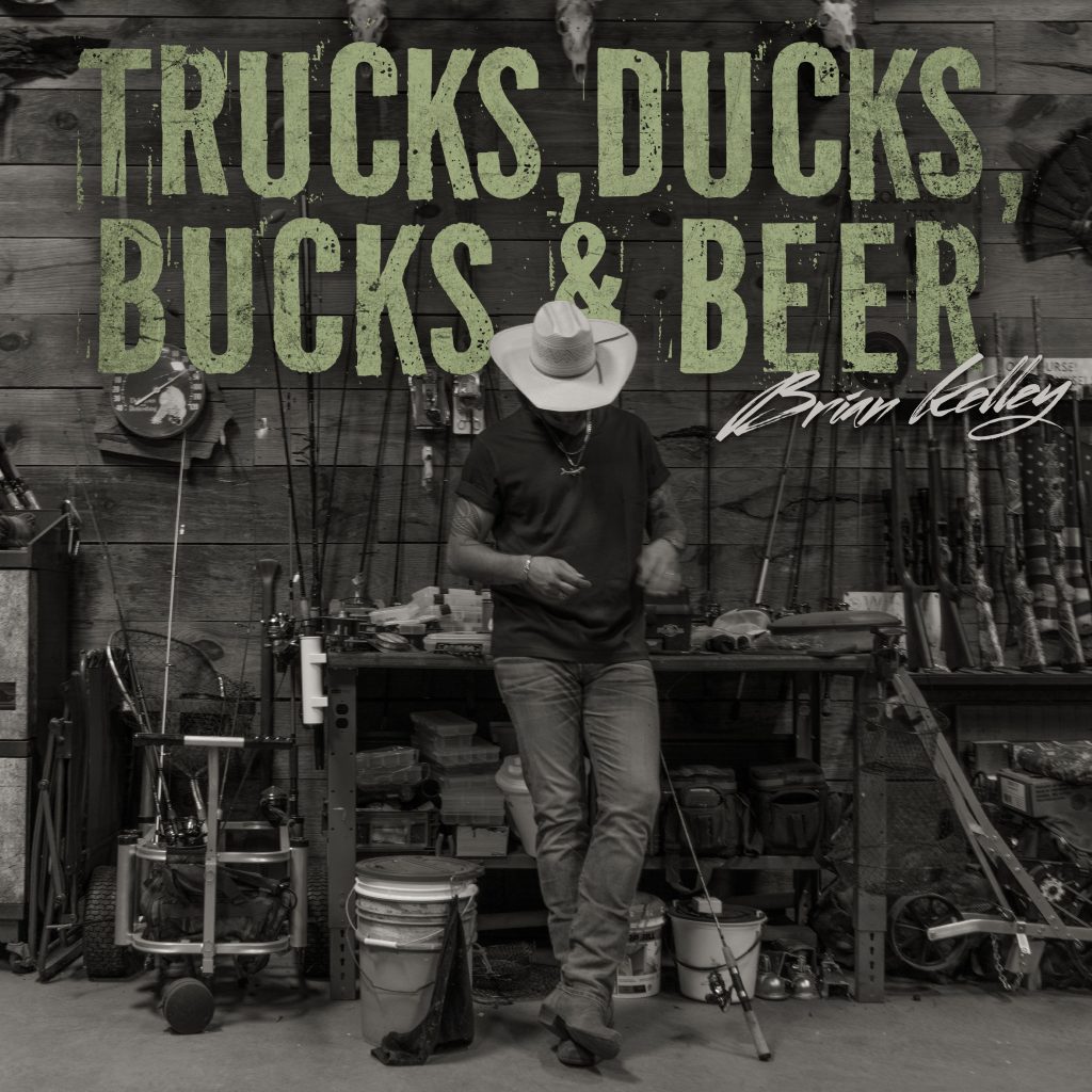 Brian Kelley "Trucks, Ducks, Bucks & Beer"